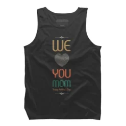 Men's Design By Humans Mother's Day We Love You Mom By Tmsarts Tank Top -Comfa Wear Shop GUEST 930ce2b5 3e6c 40c1 85aa 4700d2c51639